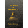 The Bible & The Bench