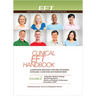 Clinical Eft Handbook Volume 2: A Definitive Resource for Practitioners, Scholars, Clinicians, and Researchers. Volume 2: Integrative Medical Settings