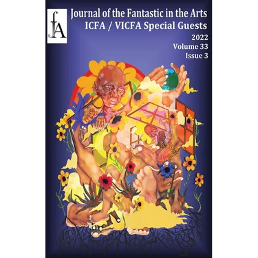 Journal of the Fantastic in the Arts (2022 - Volume 33 Number 3 - Special Guests)