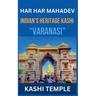 Indian's Heritage of Kashi "Varanasi"