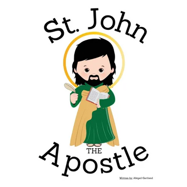 St. John the Apostle - Children's Christian Book - Lives of the Saints