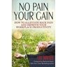 No Pain, Your Gain: How to Alleviate Back Pain and Improve Your Workplace Productivity