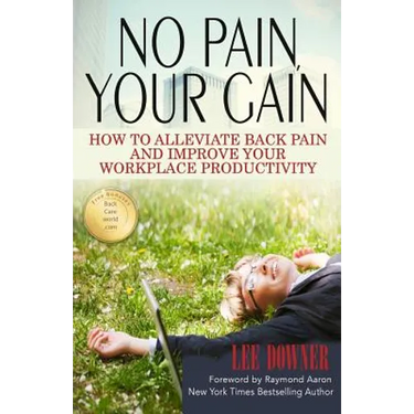 No Pain, Your Gain: How to Alleviate Back Pain and Improve Your Workplace Productivity