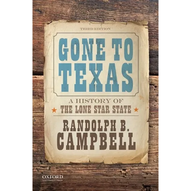 Gone to Texas: A History of the Lone Star State