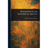 Woodstock: An Historical Sketch