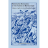 Newspaper Datelines of the American Revolution, Volume 1: April 18, 1775 to November 1, 1775