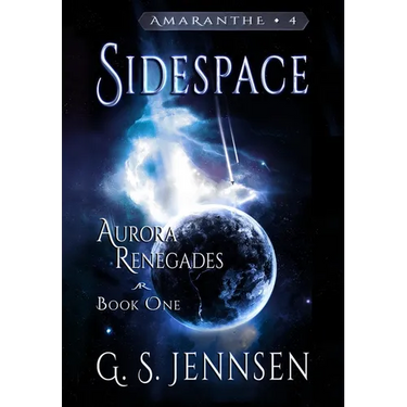 Sidespace: Aurora Renegades Book One