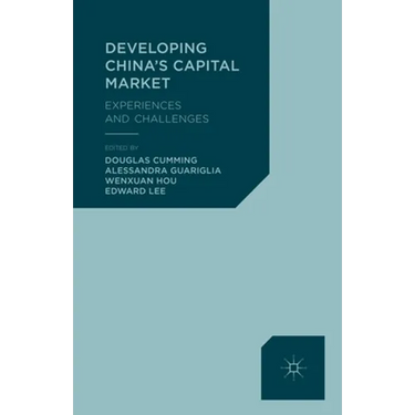 Developing China's Capital Market: Experiences and Challenges