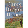 Three Rivers Home