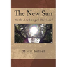 The New Sun: With Archangel Michael