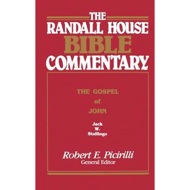 The Randall House Bible Commentary: The Gospel of John