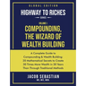 Compounding, the Wizard of Wealth Building: A Complete Guide to Compounding and Wealth Building