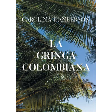La gringa colombiana