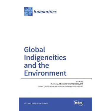 Global Indigeneities and the Environment