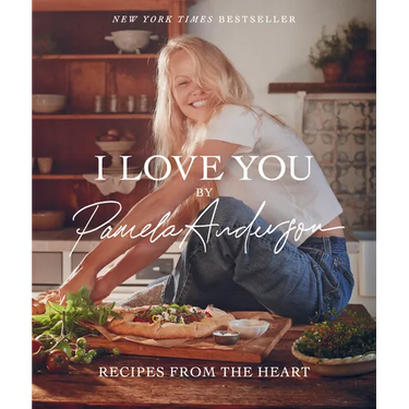 I Love You: Recipes from the Heart (a Cookbook)