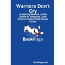 Warriors Don't Cry: A Searing Memoir of the Battle to Integrate Little Rock's Central High Study Guide