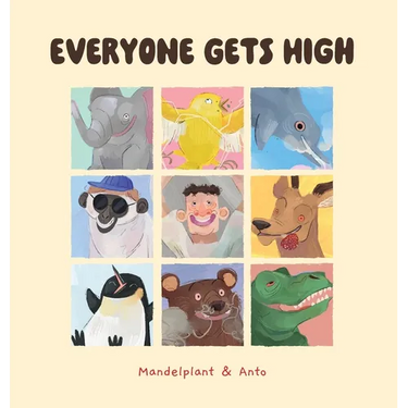 Everyone Gets High