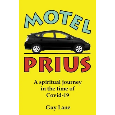 Motel Prius: A spiritual journey in the time of Covid-19