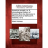 American annals, or, A chronological history of America from its discovery in MCCCCXCII to MDCCCVI. Volume 2 of 2