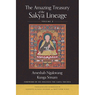 The Amazing Treasury of the Sakya Lineage: Volume 2