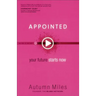 Appointed: Your Future Starts Now