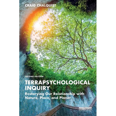 Terrapsychological Inquiry: Restorying Our Relationship with Nature, Place, and Planet