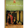 Wisdom Books: Job, Psalms, Proverbs, Ecclesiastes, Song of Songs, Wisdom, Sirach