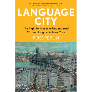 Language City: The Fight to Preserve Endangered Mother Tongues in New York
