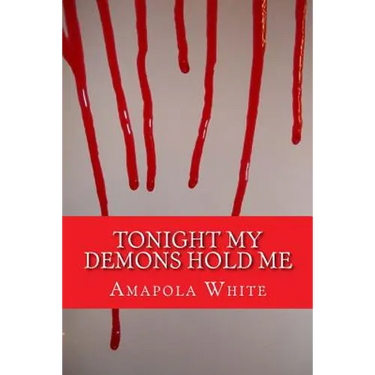Tonight My Demons Hold Me