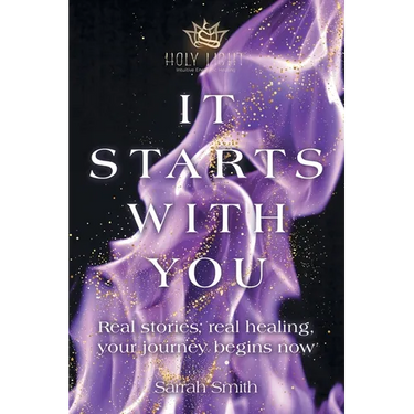 It Starts With You: Real stories, real healing, your journey begins now