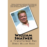William Shatner: A Transformed Man
