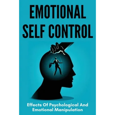 Emotional Self Control: Effects Of Psychological And Emotional Manipulation: Hypnosis Techniques