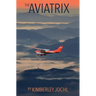 The Aviatrix: Fly Like A Girl