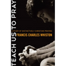 Teach Us to Pray