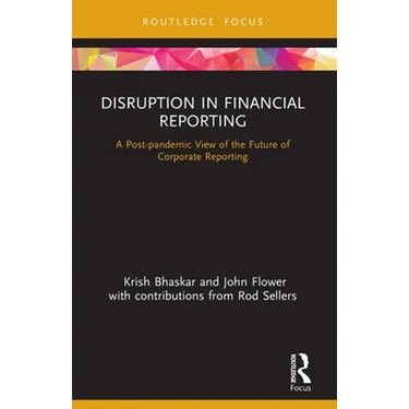 Disruption in Financial Reporting: A Post-pandemic View of the Future of Corporate Reporting