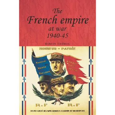 The French Empire at War, 1940-1945