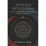 Applied Mysticism: Studies of Meditation and Psychedelics in Secular Contexts