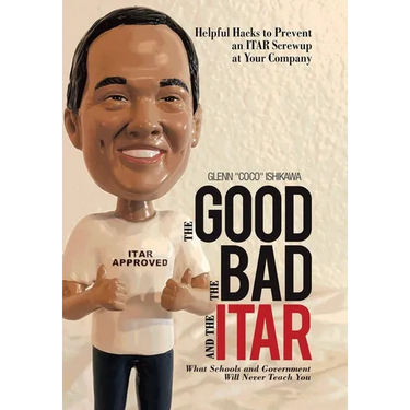 The Good, the Bad, and the Itar: Helpful Hacks to Prevent an Itar Screwup at Your Company