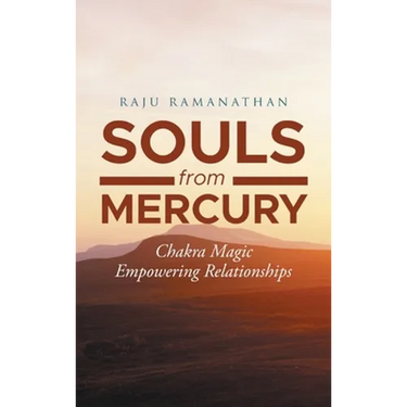 Souls from Mercury: Chakra Magic: Empowering Relationships