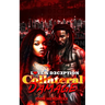 Collateral Damage: Love & Deception