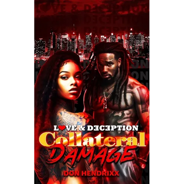 Collateral Damage: Love & Deception