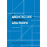 The Architecture of Security in the Asia-Pacific