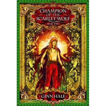 Champion of the Scarlet Wolf Book Two