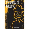 Making a Killing