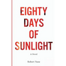 Eighty Days of Sunlight