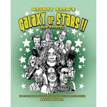 Mighty Slim's Galaxy of Stars II: The Sequel: The continuing adventures of an obsessed photo seeker