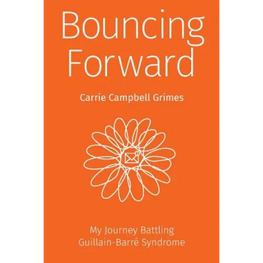 Bouncing Forward: My Journey with Guillain-Barré Syndrome
