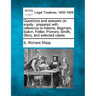 Questions and Answers on Equity: Prepared with Reference to Adams, Bispham, Eaton, Fetter, Pomery, Smith, Story, and Selected Cases.