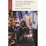 The Street Philosopher & The Holy Fool