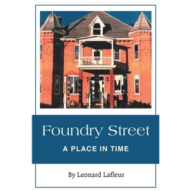 Foundry Street: A Place in Time